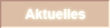 Aktuelles